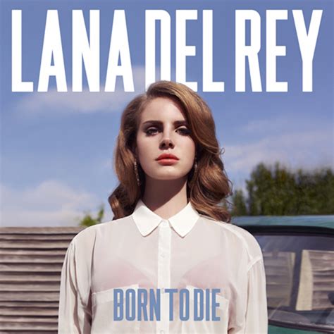 born to die release date.